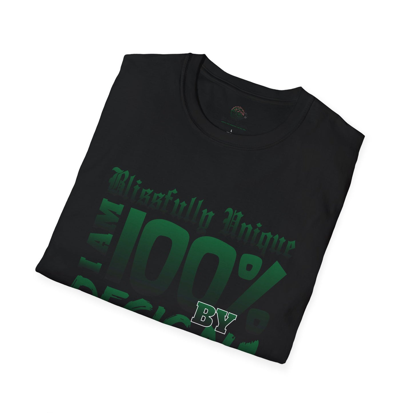 Blissfully Unique - I AM 100% By Design Unisex Softstyle T-Shirt GRN