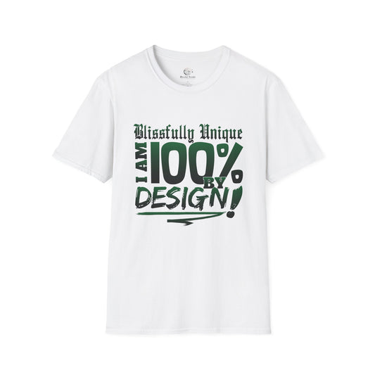 Blissfully Unique - I AM 100% By Design Unisex Softstyle T-Shirt GRN