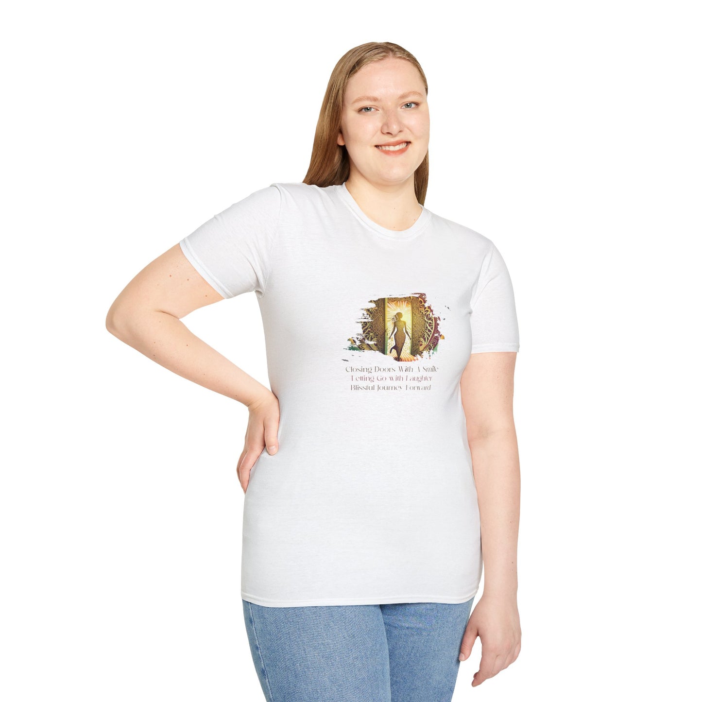 Closing Doors With A Smile, Letting Go With Laughter,  Blissful Journey Forward Unisex Softstyle T-Shirt