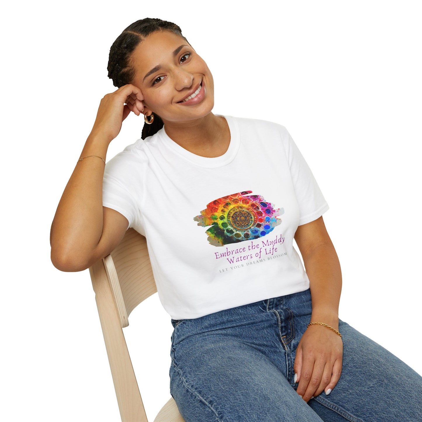 Embrace the Muddy Waters of Life - Let Your Dreams Blossom Unisex Softstyle T-Shirt