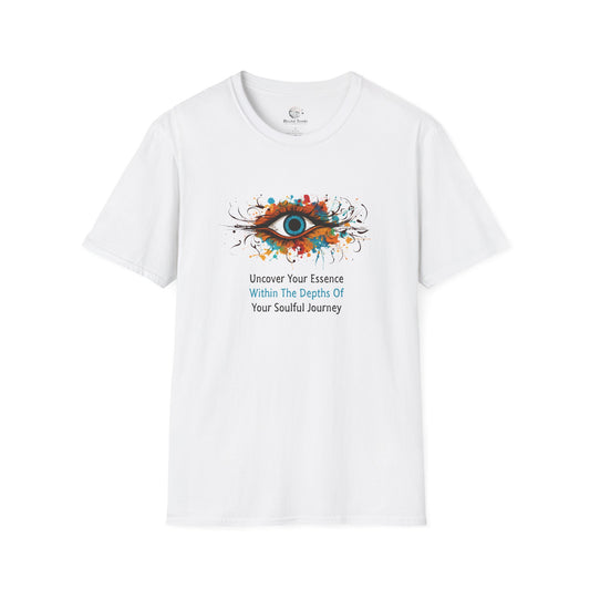 Uncover Your Essence - Within The Depths Of  - Your Soulful Journey  (Blue Eye) Unisex Softstyle T-Shirt