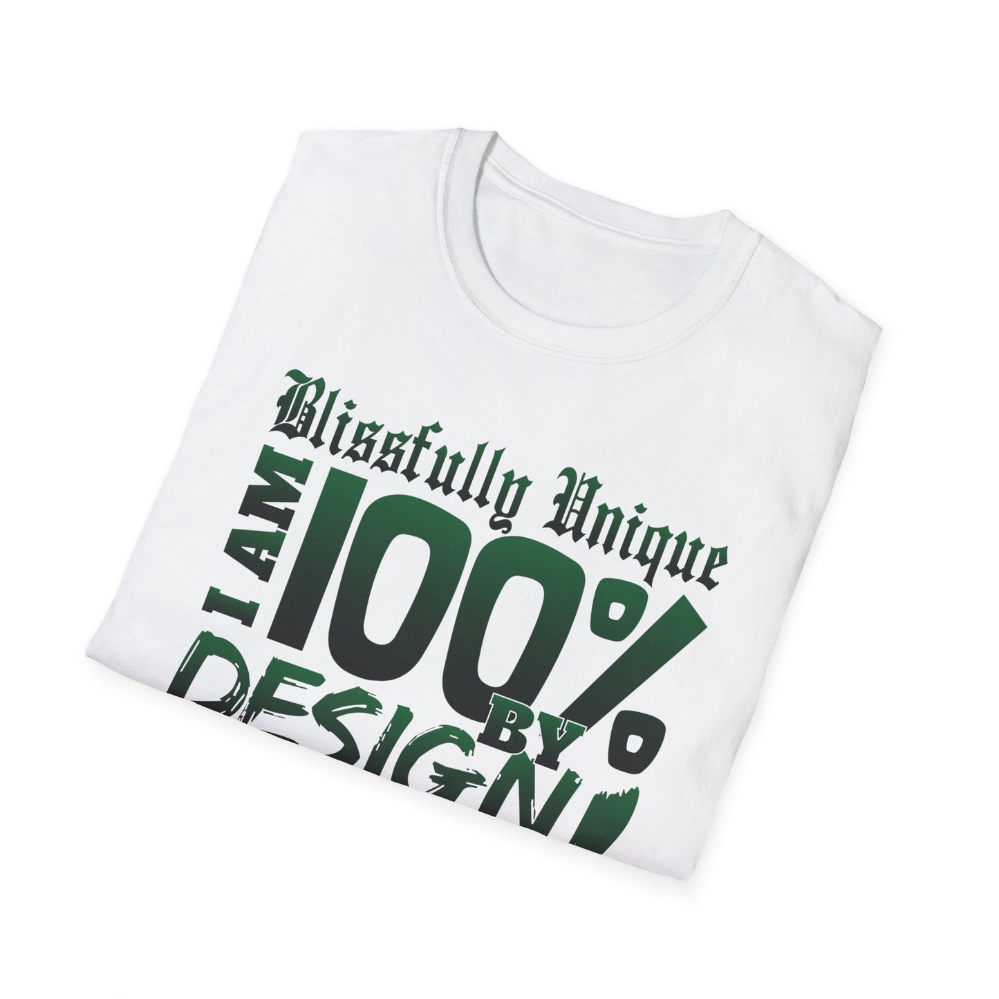 Blissfully Unique - I am 100% By Design Unisex Softstyle T-Shirt