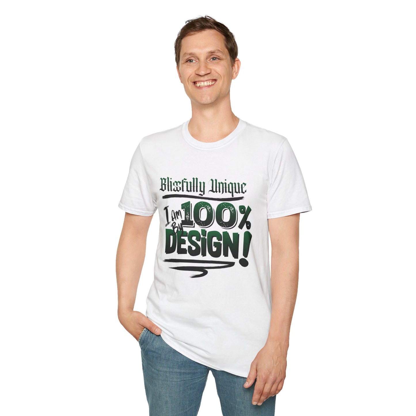 Blissfully Unique - I AM 100% By Design! Unisex Softstyle T-Shirt