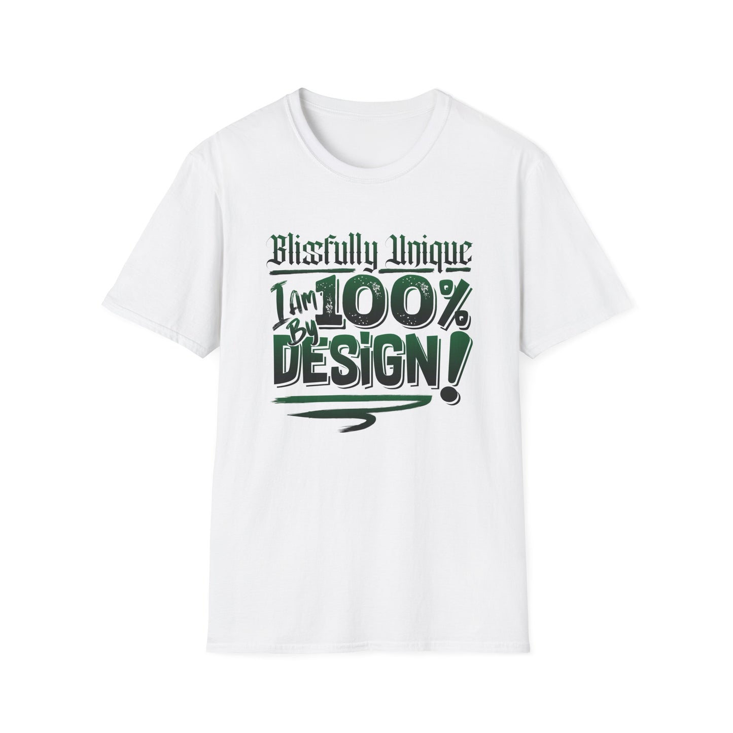Blissfully Unique - I am 100% By Design! Unisex Softstyle T-Shirt