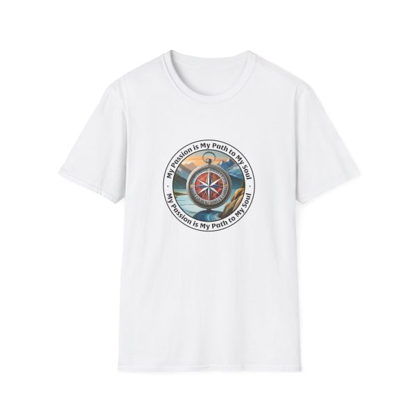 My Passion is My Path to My Soul Unisex Softstyle T-Shirt