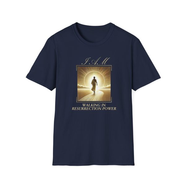 I AM Walking In Resurrection Power - Golden Street - Unisex Softstyle T-Shirt - Image 13