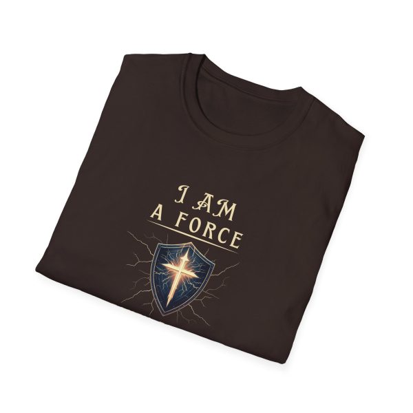 I AM A Force Heaven Recognizes and Hell Fears - Shield - Unisex Softstyle T-Shirt - Image 7