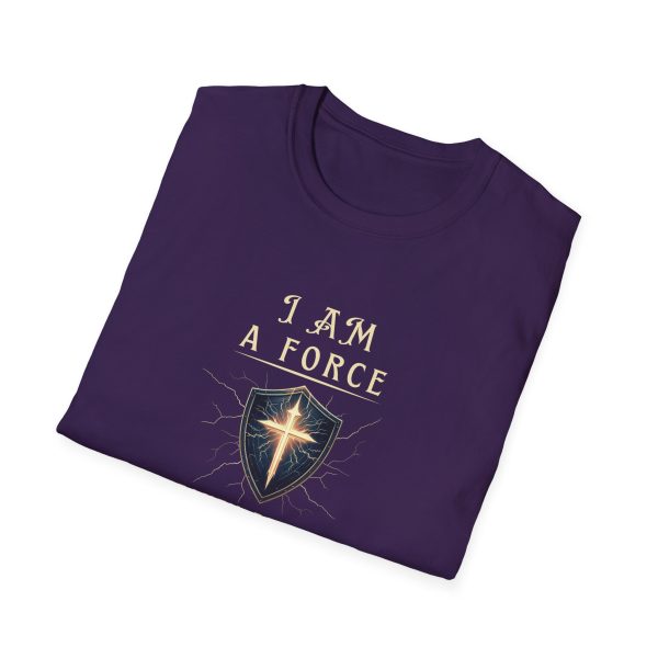 I AM A Force Heaven Recognizes and Hell Fears - Shield - Unisex Softstyle T-Shirt - Image 23