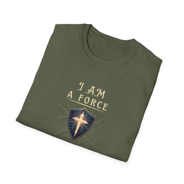 I AM A Force Heaven Recognizes and Hell Fears - Shield - Unisex Softstyle T-Shirt - Image 11