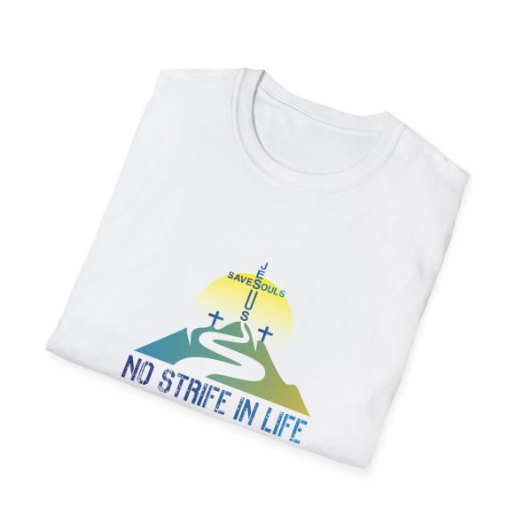 Jesus Saves Souls - No Strife In Life Unisex Softstyle T-Shirt Blue - Image 3