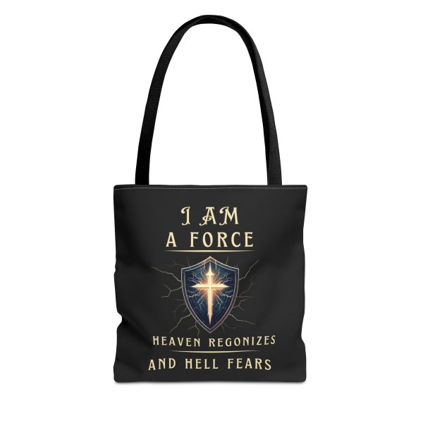 I AM A Force Heaven Recognizes and Hell Fears - Tote Bag - BLK (AOP)