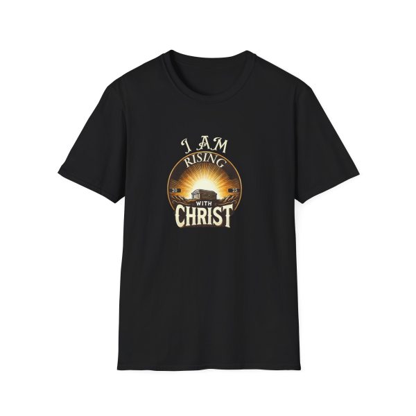 I AM Rising With Christ - 2025 - Unisex Softstyle T-Shirt